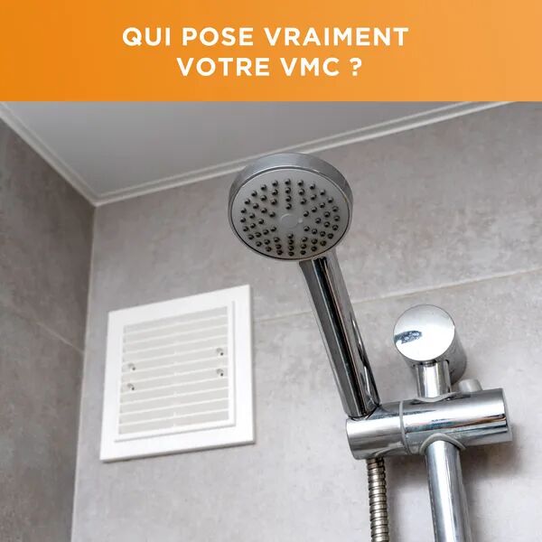 Qui pose vraiment votre VMC